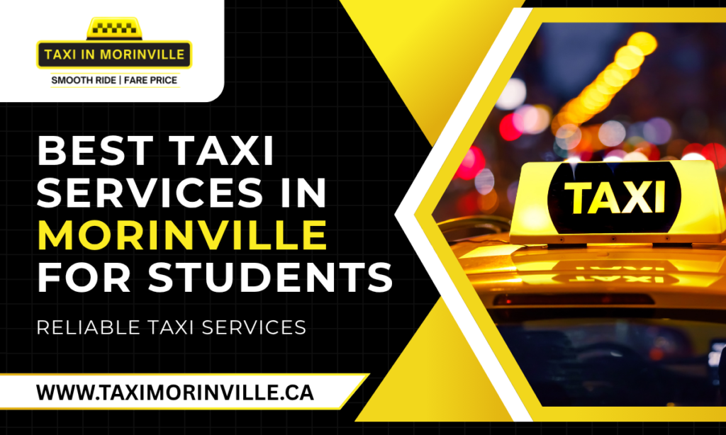 Best Taxi Services in Morinville for Students | Reliable Taxi Services